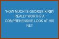 George Kirby Net Worth: How Much Is George Kirby Worth?