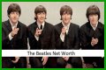 The Beatles Net Worth – How Much is The Beatles Worth?