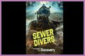 What is Sewer Diving? New Discovery show enters the strange world of pooh plungers